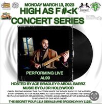 HIGH AS F#<K CONCERT SERIES