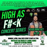 HIGH AS F#<K Concert Series