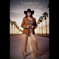 These Eyes On You by TAMRON