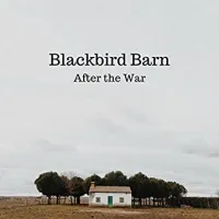 After the War by Blackbird Barn