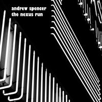 The Nexus Run by Andrew Spencer