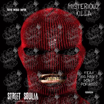 MYSTERIOUZ KILLA - STREET SOULJA 2001
