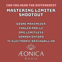 Mastering Limiter Shootout - Ozone vs Pro-L2 vs Limitless vs Oxford vs BrickWall HD by Aeonica Music