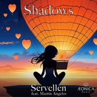 Shadows by Servellen feat. Martin Angelov