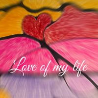 Love of My Life by Cheryl Maria