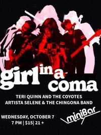 Teri Quinn & The Coyotes + Girl In A Coma + Artista Selene & the Chingona Band