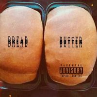 Bread & Butter by Diamond Blacc