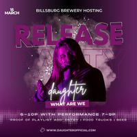 daughter's Release Show & Party @ Billsburg Brewery