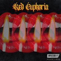 Red Euphoria  by Pixie Lane