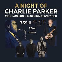 Slate Jazz Night Presents: A Night of Charlie Parker ft. Mike Cameron