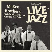 McKee Brothers Dixieland Band @ Bourbon St. Cafe
