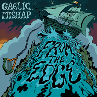 From the Edge by Gaelic Mishap