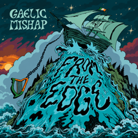 From the Edge by Gaelic Mishap