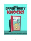 When Opportunity Knocks