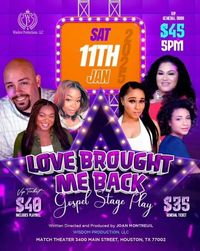 Love Brought Me Back Gospel Stage Play Presented by Wisdom Productions