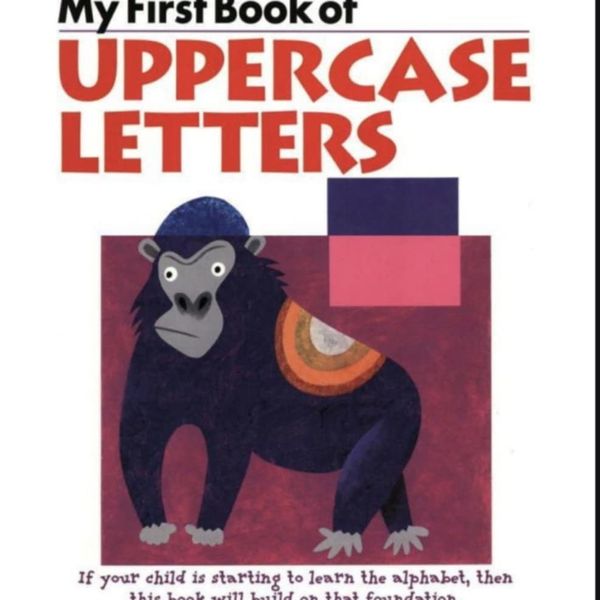 My First Book of UPPERCASE LETTERS - Kumon Ages 3-4-5