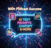 Podcast Success Prompts