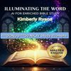 Illuminating the Word: AI for Enriched Bible Study (NKJV Edition)