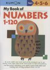 My Book of Numbers 1-120  Kumon Ages 4-5-6                                         