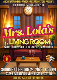 Ms Lola's Living Room Gospel Stage Play - Showcase