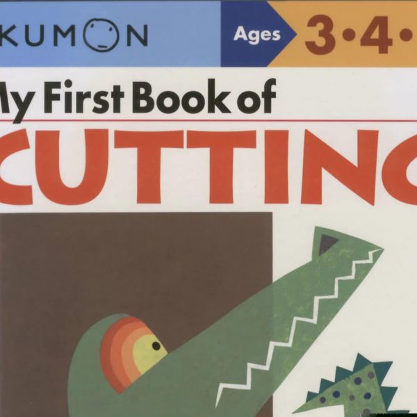 My First Book of Cutting - Kumon Ages 3-4-5