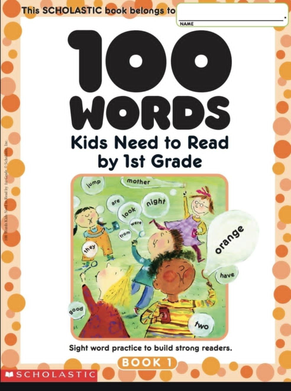 100 Words Kids Need to Read by 1st Grade -Scholastic Book 1