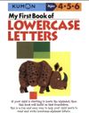 My First Book of Lowercase Letters - Kumon 4-5-6