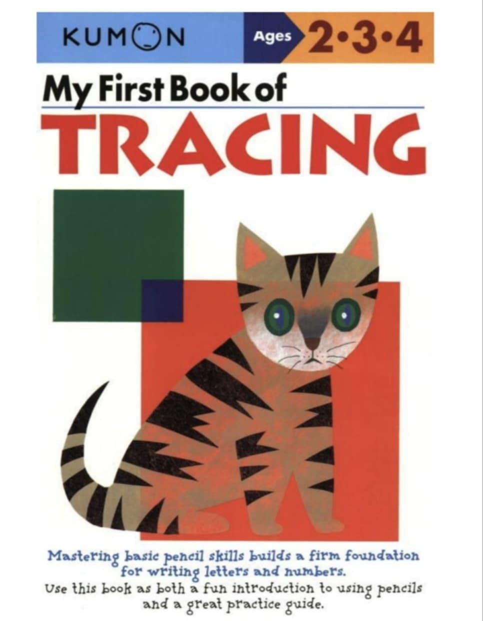 My first Book of Tracing - Kumon Ages 2-3-4 