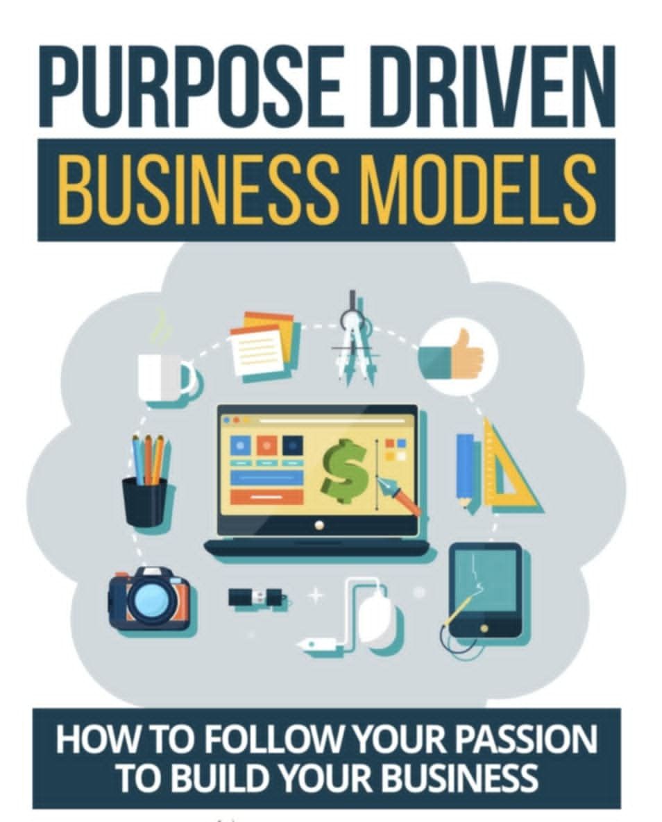 Purpose Driven Business Models