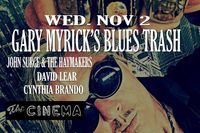 Gary Myrick's Blues Trash!
