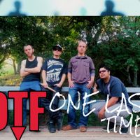 DTF: One Last Time by DTF FT. AMOCI & Colin Delatorre
