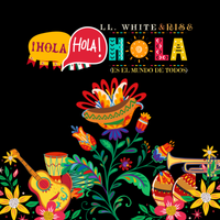 Hola, Hola, Hola (Es El Mundo De Todos) by LLWhiteandRise