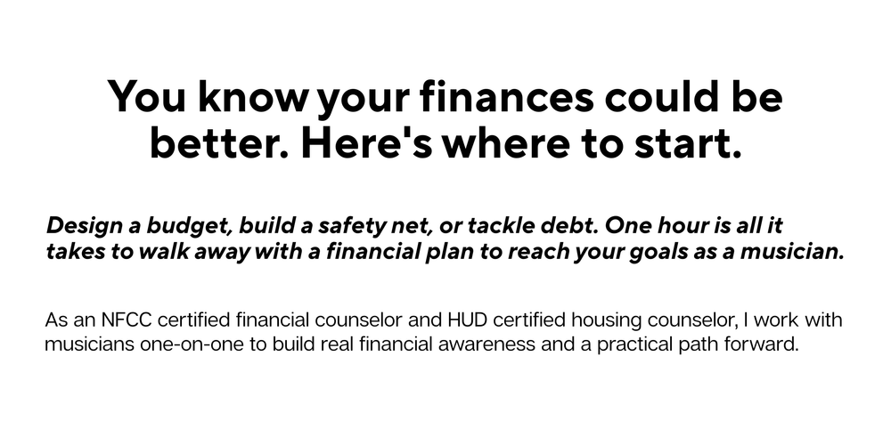 design a budget, build a safety net, financial plan, financial counseling, money for musicians