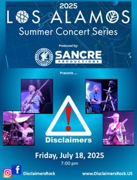 Disclaimers at Los Alamos Summer Concert Series!