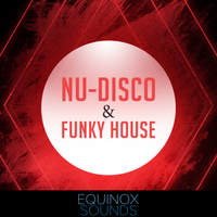 Nu-Disco & Funky House (WAV + MIDI) by Equinox Sounds
