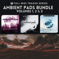 Full MIDI Tracks Series: Ambient Pads Bundle (Vols 1-2-3) by Equinox Sounds