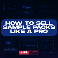 How to Sell Sample Packs Like a Pro