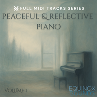 Full MIDI Tracks Series: Peaceful & Reflective Piano Vol 1 by Equinox Sounds