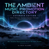 The Ambient Music Promotion Directory — Extended Edition