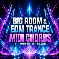 Big Room & EDM Trance MIDI Chords by Equinox Sounds