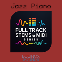 Full Track Stems & MIDI Series: Jazz Piano 1 (85 BPM) by Equinox Sounds
