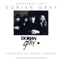 Dangerous Times by Dorian Gray