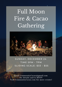 Full Moon Fire & Cacao Gathering