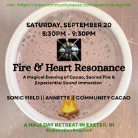 Fire & Heart Resonance: A Magical Evening of Cacao, Sacred Fire & Sonic Field