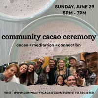 Community Cacao Ceremony