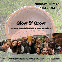 Glow & Grow: Cacao Ceremony 