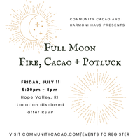 Harmoni Haus Full Moon Fire, Cacao & Potluck