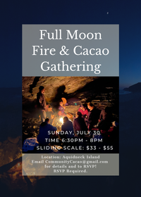 Full Moon Fire & Cacao Gathering