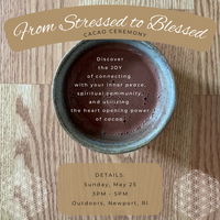 From Stressed to Blessed: Cacao Ceremony