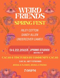 Weird Friends Spring Fest 